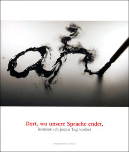 Dort wo unsere Sprache endet